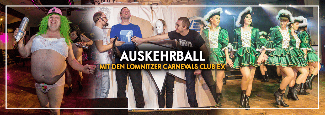 Auskehrball mit dem Lomnitzer Carnevals Club